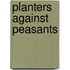 Planters against peasants