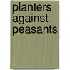 Planters against peasants door Pelzer