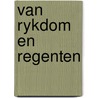 Van rykdom en regenten door Dillen