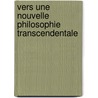 Vers Une Nouvelle Philosophie Transcendentale door Geraets, T.F.