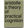 Aristotle s theory of practical cognition door Ando