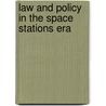 Law and policy in the space stations era door Onbekend