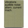 Vibrations audible noise altern. current mach. by Unknown