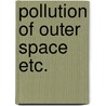 Pollution of outer space etc. door Reynen