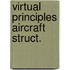 Virtual principles aircraft struct.