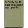 Security south east asia south west pacific door Onbekend
