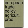 European trade policy agricult. prod. door Katy Gardner