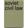 Soviet civil law by Ioffe