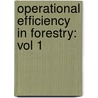 Operational Efficiency in Forestry: Vol 1 door Sundberg, U.