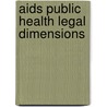 Aids public health legal dimensions by Jayasuriya