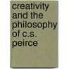 Creativity and the Philosophy of C.S. Peirce door Anderson, Douglas R.