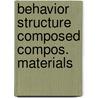 Behavior structure composed compos. materials door Onbekend
