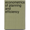 Econometrics of planning and efficiency door Onbekend