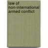 Law of non-international armed conflict door Onbekend