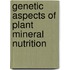 Genetic aspects of plant mineral nutrition