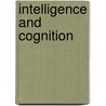 Intelligence and Cognition door Irvine, Sidney H