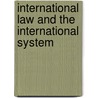 International law and the international system door Onbekend