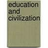 Education and civilization door James Kern Feibleman