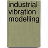 Industrial Vibration Modelling by Caldwell, Jim