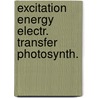 Excitation energy electr. transfer photosynth. door Onbekend