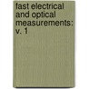 Fast Electrical and Optical Measurements: v. 1 door Thompson, Je