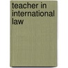 Teacher in international law by Lachs