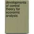 Developments of Control Theory for Economic Analysis