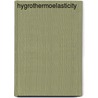 Hygrothermoelasticity door Sih, George C.