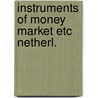Instruments of money market etc netherl. door Dunnen