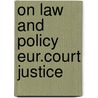 On law and policy eur.court justice door Rasmussen