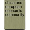 China and european economic community by Kapur
