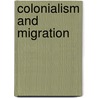Colonialism and Migration door Emmer, P.