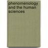 Phenomenology and the Human Sciences door Mohanty, J.N.