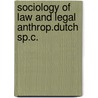 Sociology of law and legal anthrop.dutch sp.c. door Onbekend