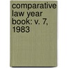 Comparative Law Year Book: v. 7, 1983 door Campbell, Dennis