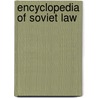 Encyclopedia of soviet law door Onbekend