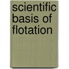 Scientific basis of flotation door Onbekend