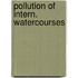 Pollution of intern. watercourses