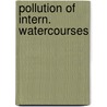 Pollution of intern. watercourses door Jos Lammers