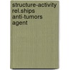 Structure-activity rel.ships anti-tumors agent door Onbekend