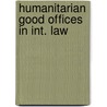 Humanitarian good offices in int. law door Ramcharan