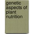 Genetic Aspects of Plant Nutrition