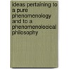 Ideas Pertaining to a Pure Phenomenology and to a Phenomenolocical Philosophy by Husserl, Edmund