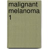 Malignant melanoma 1 door Onbekend