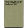 Neuropsychology and cognition door Onbekend