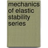 Mechanics of elastic stability series door Onbekend