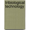 Tribiological technology door Onbekend