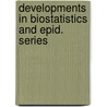 Developments in biostatistics and epid. series door Onbekend