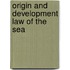 Origin and development law of the sea