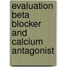 Evaluation beta blocker and calcium antagonist door Onbekend